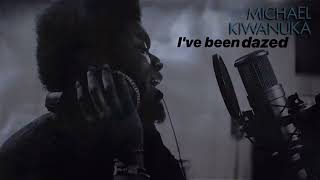 Michael Kiwanuka - I’ve Been Dazed