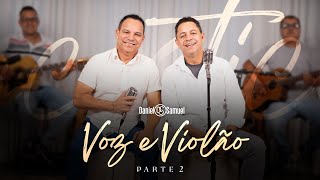 Download Lagu Daniel \u0026 Samuel - Voz e Violão, Parte 2 MP3