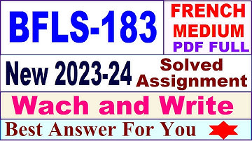 BFLS 183 solved assignment 2023-24 in French / bfls 183 solved assignment 2024 / bfls 183 2024