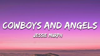 Jessie Murph  Cowboys And Angels s