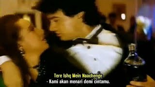 Tere Ishq Mein Naachenge - Raja Hindustani (1996) Lirik Terjemahan Indonesia