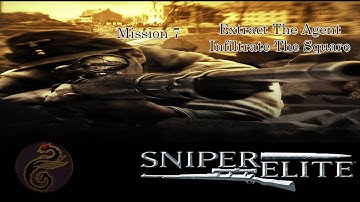 Sniper Elite: Berlin 1945 - Mission 7 - Extract The Agent - Infiltrate The Square