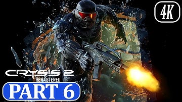 Crysis 2 Remastered  Walkthrough GAMEPLAY  Part 6 (FULL GAME) (4K 60fps PC) ULTRA No Commentary