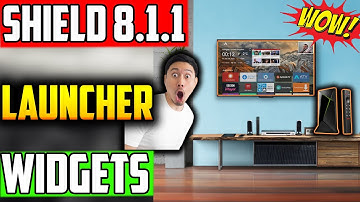 🔴USE CUSTOM LAUNCHER WITH WIDGETS ON NVIDIA SHIELD !