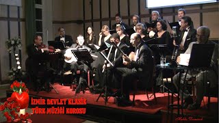VUR PENÇEİ ALİDEKİ ŞEMŞİR AŞKINA - İZMİR DEVLET KLASİK TÜRK MÜZİĞİ KOROSU