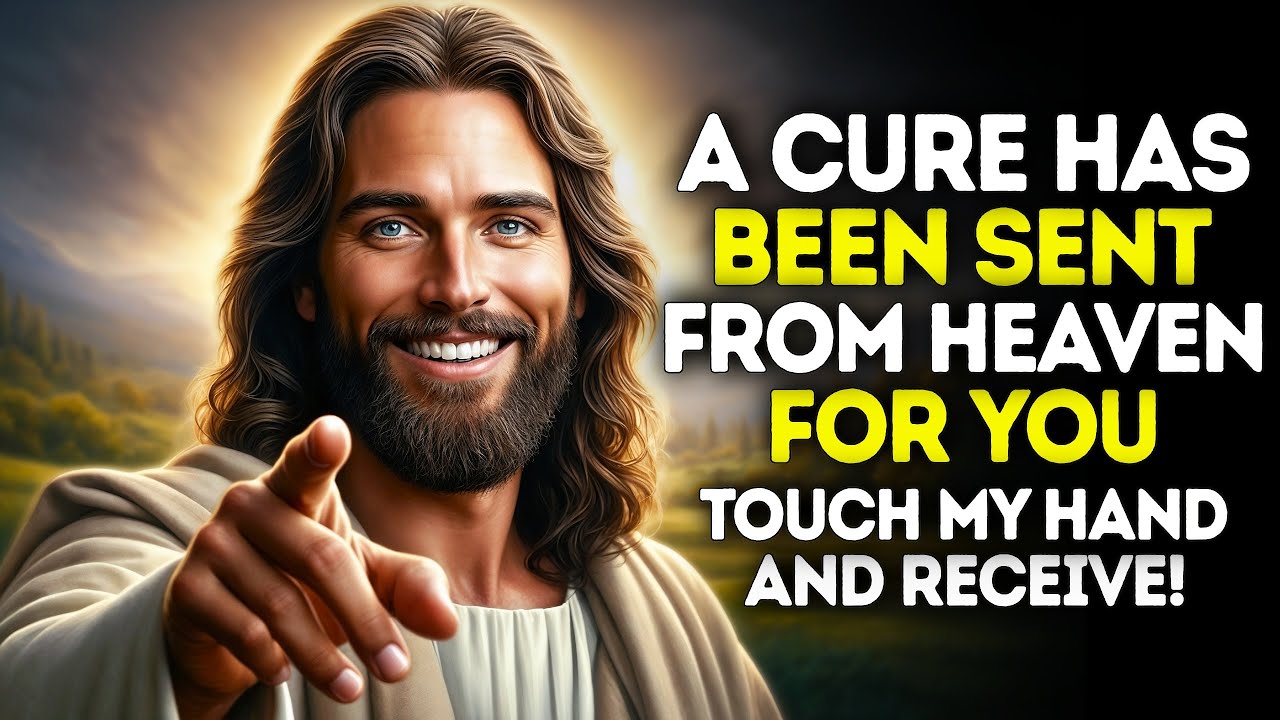 God Says-A CURE HAS BEEN SENT FROM HEAVEN | Gods Message Now Today | God's Message Now For You Today