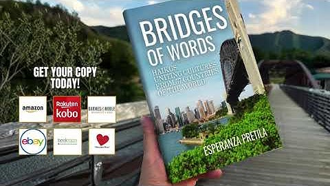 Bridges of Words: Haikus Uniting Cultures from 57 Countries of the World by Esperanza Pretila