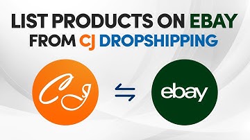 How To List Products On eBay From CJDropshipping (2025)