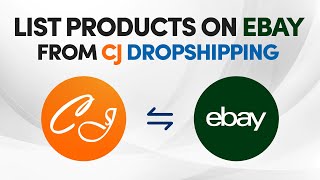 How To List Products On eBay From CJDropshipping (2024)