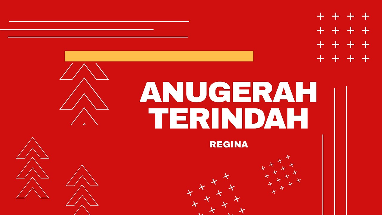 Lirik lagu anugerah terindah regina