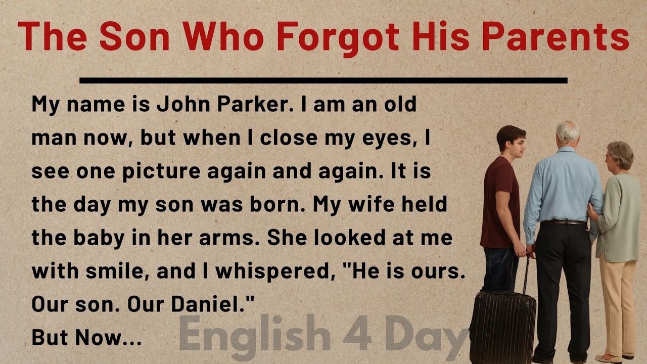 Learn English Through Story _ Graded Reader Level 3 _ English Story _ The Son Who Forgot His Parents