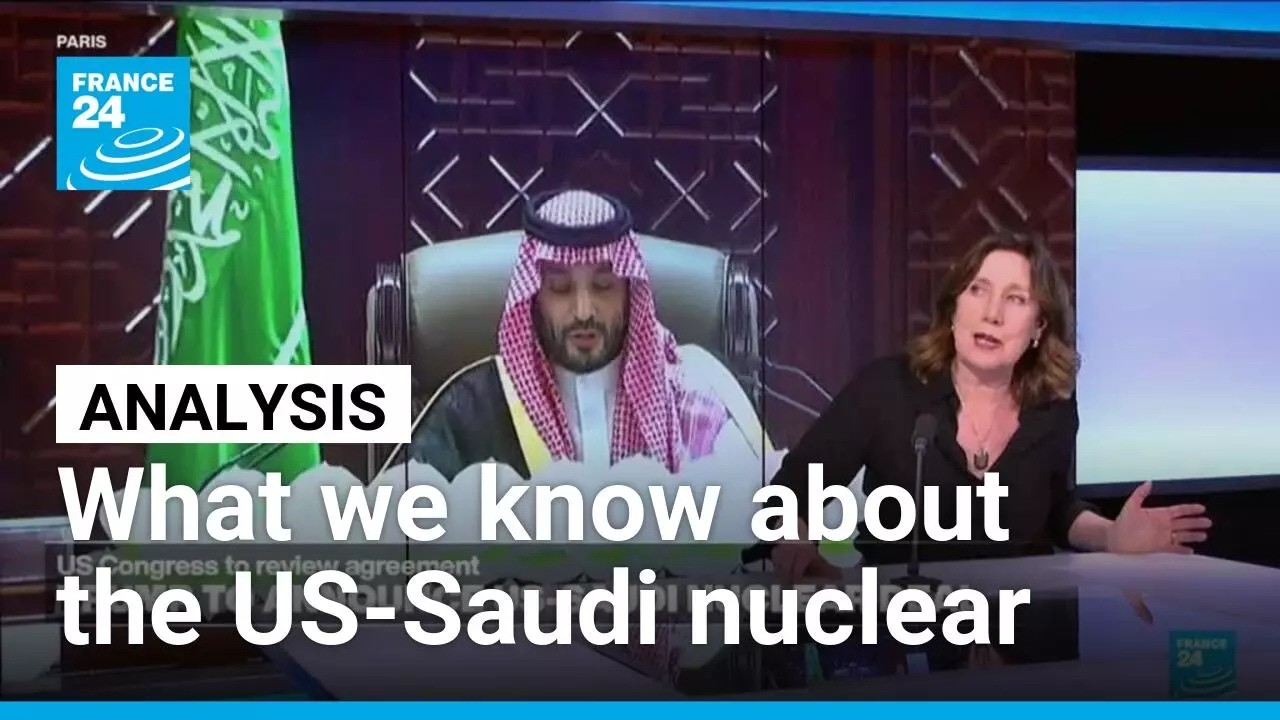 Trump to announce US-Saudi nuclear deal to allow fuel enrichment • FRANCE 24 English