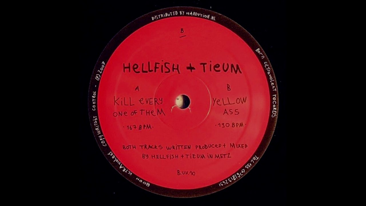 Watch Hellfish & Tieum - Yellow Ass - Born Ultraviolent BUV 10 (#Hardcore) on YouTube Watch Hellfish & Tieum - Yellow Ass - Born Ultraviolent BUV 10 (#Hardcore) on YouTube