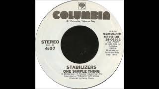 Stabilizers - One Simple Thing (single 45 edit) (1986)