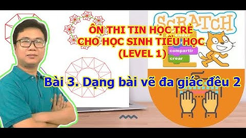 Bài 3. Chinh phục kỳ thi Tin học trẻ với Scratch: Vẽ Đa giác đều 2 |#MrminhSTEM - Thứ 7