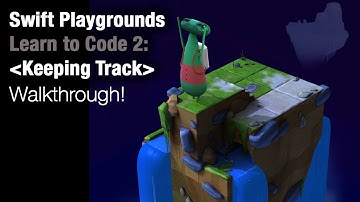 Swift Playgrounds - Keeping Track (Learn to Code 2)