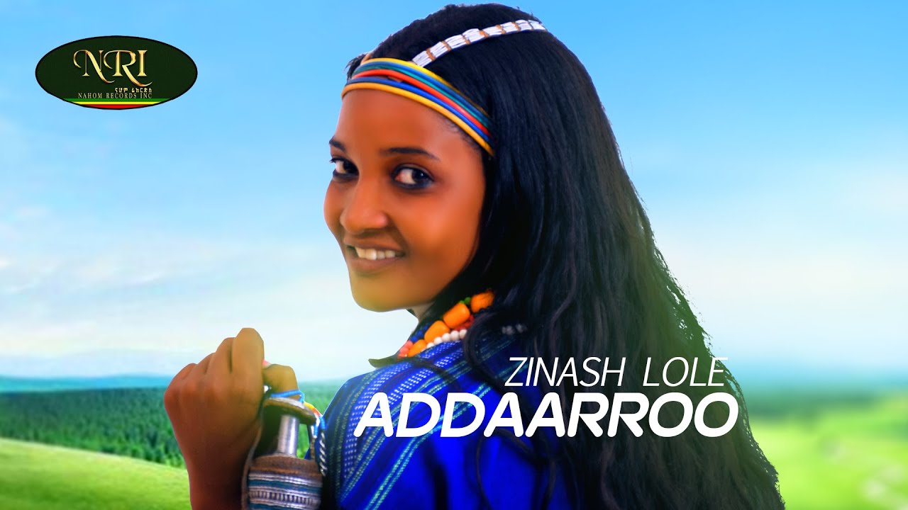 Zinash Lole   Addaarroo   New Ethiopian Oromo Music Video 2021 Official Video