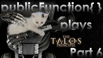 The Talos Principle | Part 6