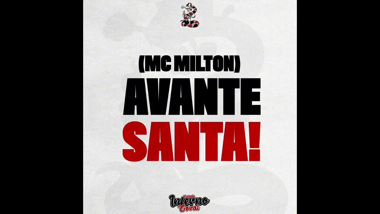 MC MILTON - AVANTE SANTA