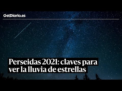 PERSEIDAS 2021: cuándo y cómo ver la lluvia de estrellas