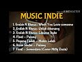 KOMPILASI LAGU TERFAVORIT (best of music indie)