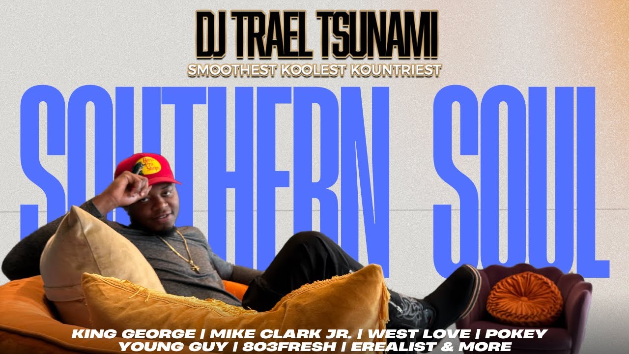 Mini Southern Soul Mix | King George, Boots On The Ground, Young Guy ...