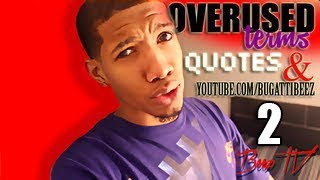 Overused Terms & Quotes: Part II