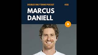 Marcus Daniell Interview: Doubles Advice, Career Reflections, and Effective Giving with High Impa...
