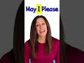 Learn to Read Sight Words | May I Please | Learn to Talk with Miss Patty #shorts #short