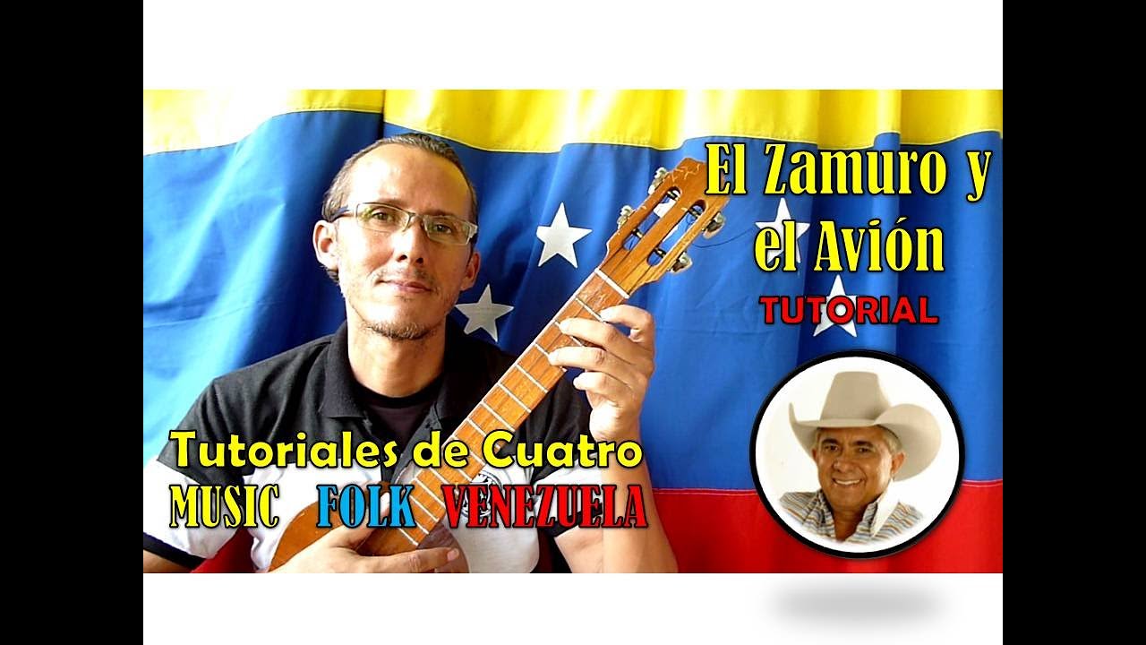 Como tocar la canción: "El Zamuro y el Avión" Cuatro Tutorial