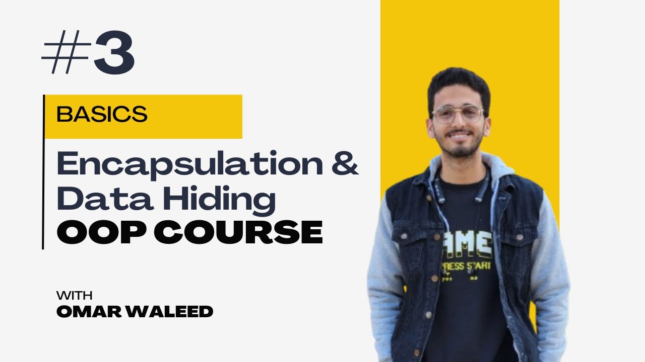 #3 OOP – Encapsulation & Data Hiding - YouTube