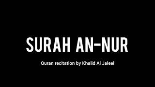 Surah An-Nur (24) • Khalid Al Jaleel