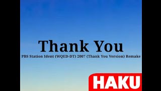 Information PBS Station Ident (WQED-DT) 2007 (Thank You Version) Remake Guide