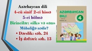 Azərb dili 4-cü sinif 2-ci hissə Mübaliğə nədir? səh 24 Azərb dili 4-cü sinif 2-ci hissə Mübaliğə nədir? səh 24