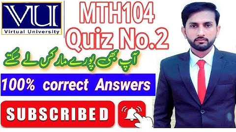 mth104 quiz2 solved 100% correct answers| Vu mth104 virtual University| mth104 by sir Hafeez