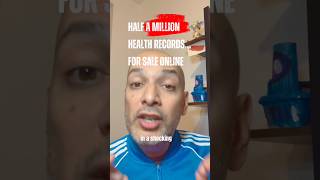 Half A Million Health Records For Sale Online