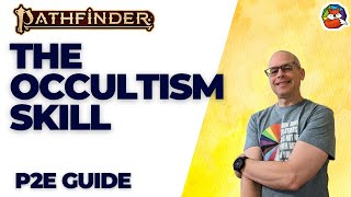 The Occultism Skill: Supernatural Knowledge in Pathfinder 2E!