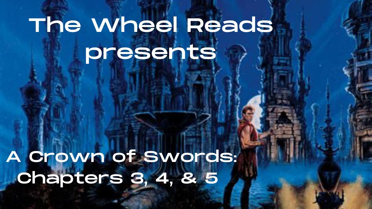 A Crown of Swords: Chapters 3, 4, and 5 (Season 7, Episode 3)