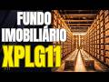 INVESTIR em XPLG11 Agora é Oportunidade ou Armadilha? Melhor Fii de LOGÍSTICA?