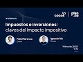 Impuestos e inversiones: claves del impacto positivo