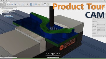 Fusion 360 Product Tour- CAM