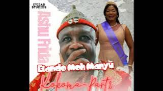 Etando Moh Manyu - Kokoma Part 2 (Dedicated to Mme. Ashu Frida)