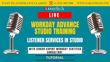LIVE | Listener Services in Studio | Workday Advance Studio Training | ZaranTech