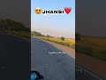 Jhansi Public Vlog 😍 | Road Ride in Jhansi | Beautiful Jhansi View #shorts