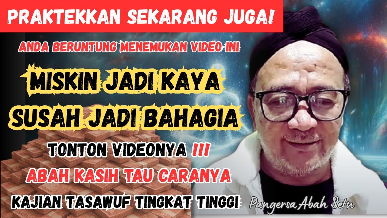 TERBARU⚠️2025 💥MERUBAH MISKIN JADI KAYA‼️Begini Caranya __Abah Setu MDNH