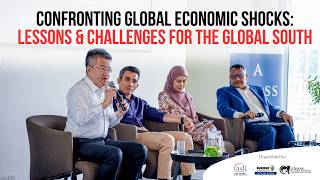 How do Global South Navigate Global Economic Shocks? | Liew Chin Tong, Shahril Hamdan & Shakira Teh