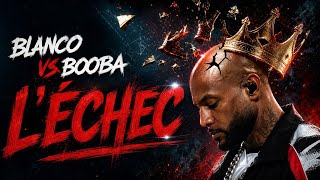 BLANCO NEMESIS: BOOBA'S FAILED ARTISTIC COMING OUT