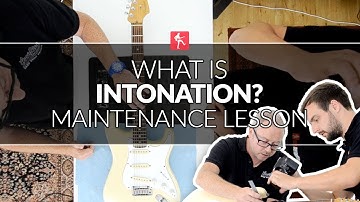 What Is Intonation? Guitar Maintenance Lesson