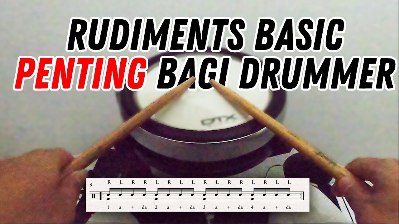 LATIHAN STICKING DAN MENGENAL NOTASI PADA DRUM || RUDIMENTS LESSON ...