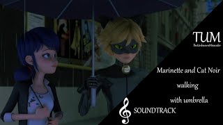 Miraculous: Marinette and Cat Noir walking with umbrella | Soundtrack